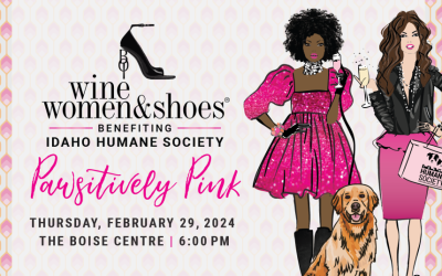Paws, Pours, and Pumps: Idaho Humane Society Uncorks Excitement for Wine Women & Shoes